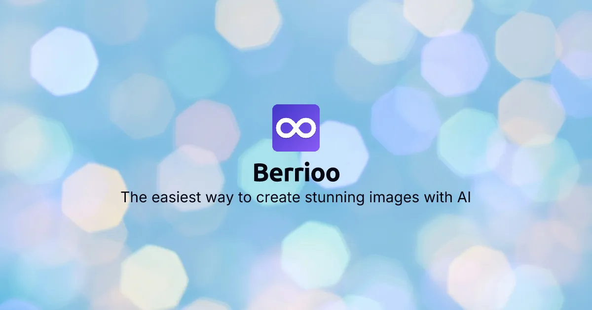Berrioo – The Easiest Way to Create Stunning Images with AI